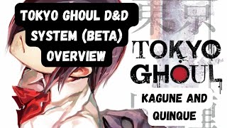 Tokyo Ghoul D&D System Overview [Beta]