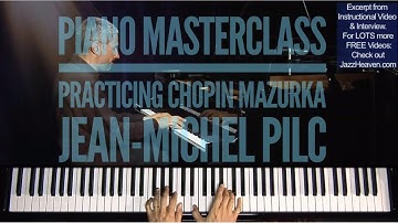 PIANO MASTERCLASS: Jean-Michel Pilc Practicing Chopin Mazurka - JazzHeaven.com Excerpt