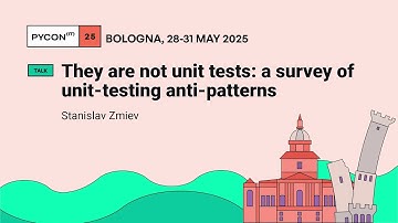 They are not unit tests: a survey of unit-testing anti-patterns - Stanislav Zmiev