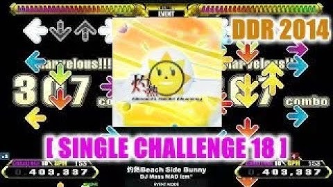 【DDR A3(追加譜面)】灼熱Beach Side Bunny [SINGLE CHALLENGE] - 譜面確認用