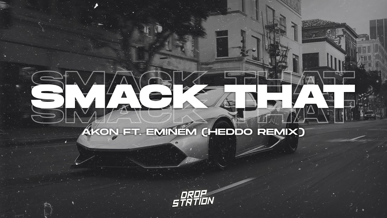 ⁣Akon - Smack That ft. Eminem (HEDDO Remix) | Extended Remix