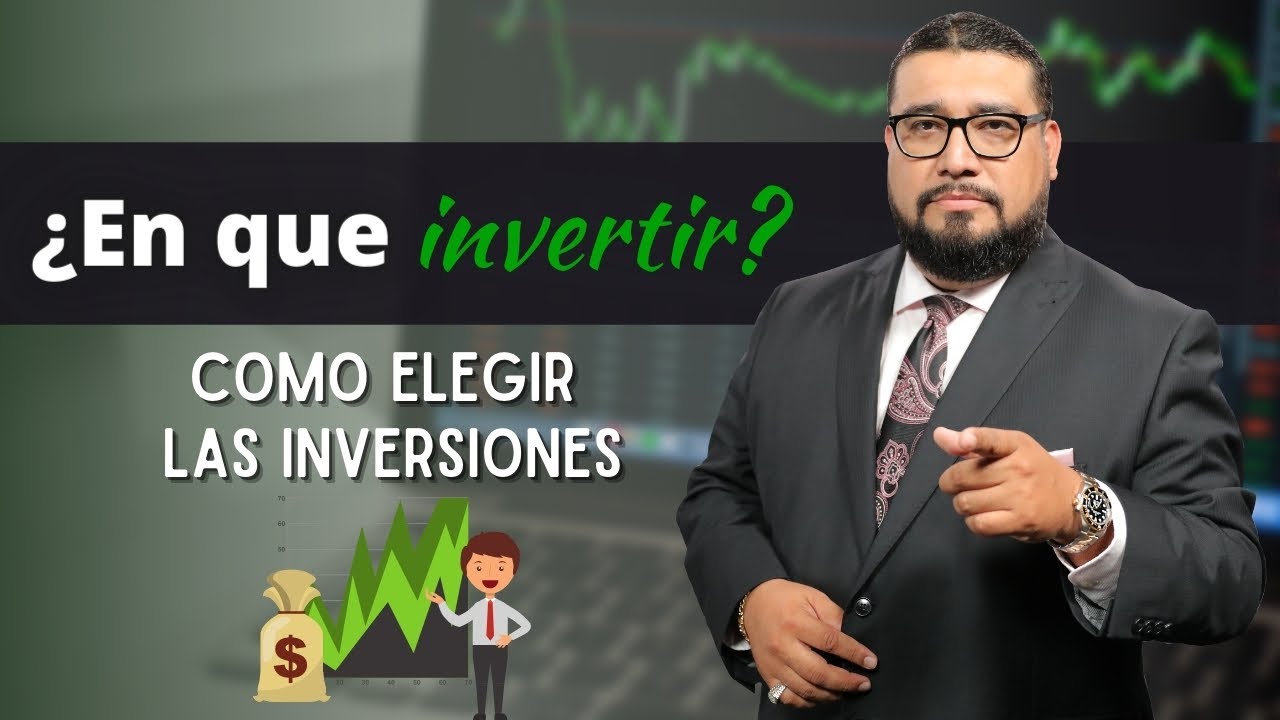 ¿En que invertir? Elige en donde invertir - YouTube