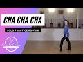 Basic Cha Cha Cha Solo Routine for Practice