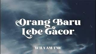 WAYASE - ORANG BARU LEBE GACOR REMIX WILYAM TMC