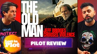 THE OLD MAN - Lost in Plot Pilot Review (No spoilers)