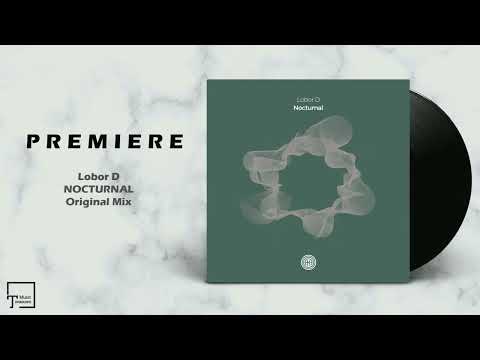 PREMIERE: Lobor D - Nocturnal (Original Mix) [ONE OF A KIND]