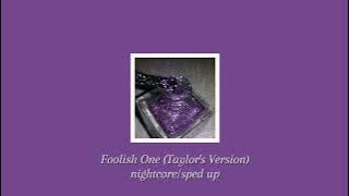 ☆ 𝑭𝒐𝒐𝒍𝒊𝒔𝒉 𝑶𝒏𝒆 (𝑻𝒂𝒚𝒍𝒐𝒓'𝒔 𝑽𝒆𝒓𝒔𝒊𝒐𝒏) // nightcore - sped up