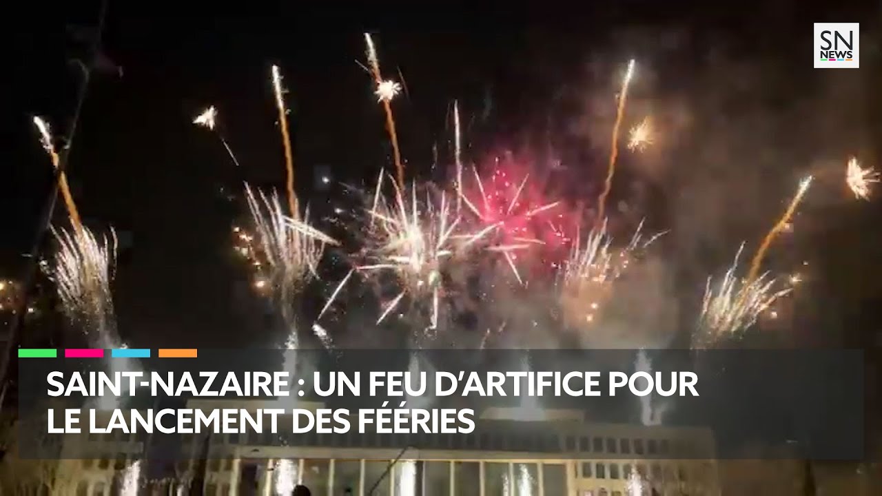 SaintNazaire un feu d’artifice pour le lancement des Fééries YouTube
