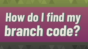 How do I find my branch code?