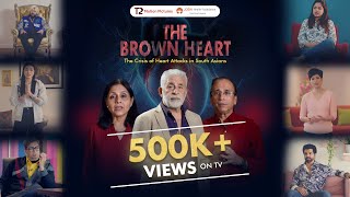 The Brown Heart Film  Why So Many Indians Face Early Heart Attack  Drs Nirmal U0026 Renu Joshi