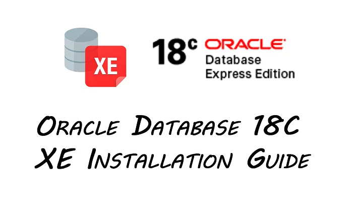 Oracle Database 18C XE Installation Guide Step by Step