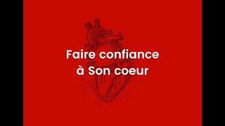 Faire confiance à Son coeur - Daniel R. - Le Phare