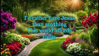 Alison Krauss: I'd Rather Have Jesus (with lyrics)
