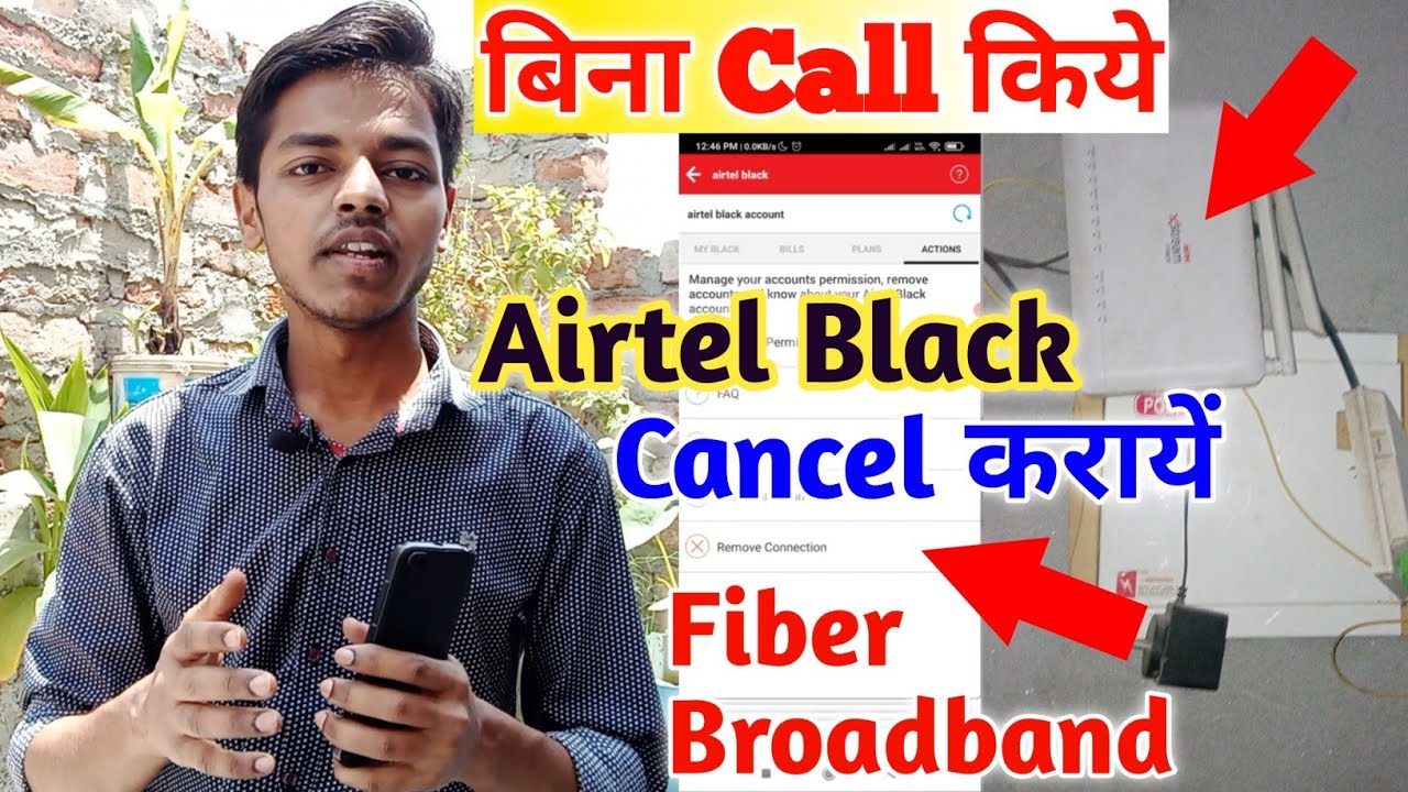 How To Cancel Airtel Broadband Connection Airtel Xstream Fiber how-to-cancel-airtel-broadband-connection-airtel-xstream-fiber