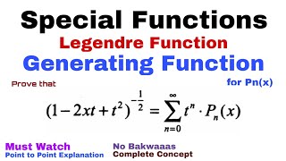 31. Generating Function for Legendre Polynomial | Proof | Complete Concept | Most Important