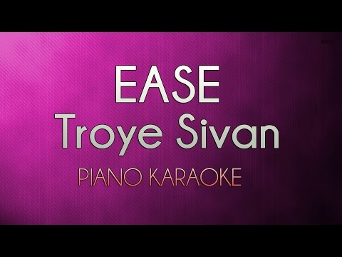 ease---troye-sivan-|-higher-key-(official-piano-karaoke-instrumental-lyrics-cover-sing-along)