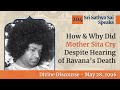 How  why did mother sita cry despite hearing of ravanas death sri sathya sai speaks  may 28 1996