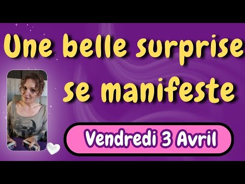 🩷💜 UNE BELLE SURPRISE SE MANIFESTE ce vendredi 3 Avril 💜🩷
