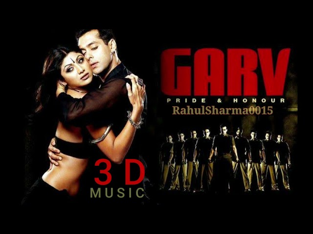 Fariyad Kya Kare Hum | Salman Khan | Shilpa Shetty | 🎧 3D Audio | Movie: Garv: Pride class=