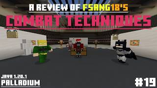 A Review of FSang18's Combat Techniques | #19 | Palladium 1.20.1