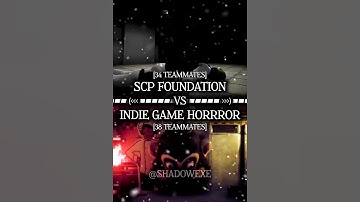 SCP FOUNDATION vs INDIE GAME HORROR [Round 14] #scp #edit #robloxdoors #shorts