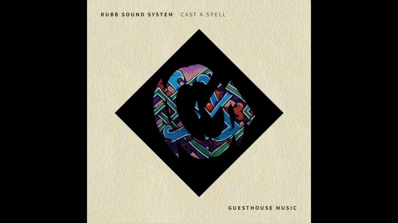 Rubb Sound System - Cast a Spell