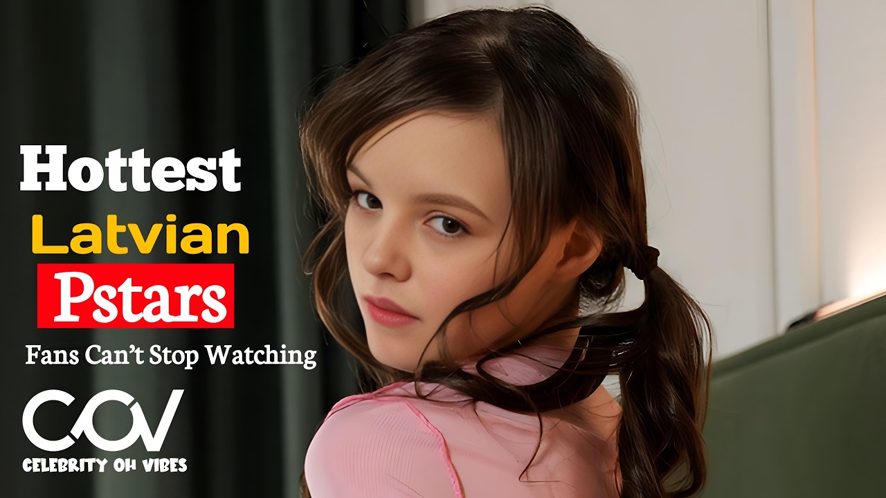 Top 6 Hottest Latvian Prnstars 2026 Fans Can’t Stop Watching