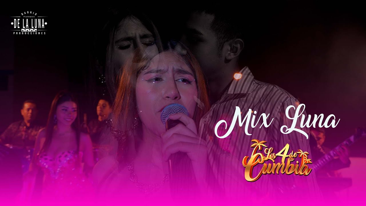 Mix Luna - Los 4 De La Cumbia - La Terrazita