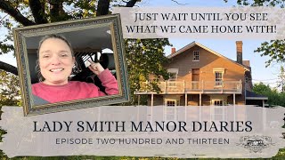 Just Wait Until You See What We Came Home With! - Lady Smith Manor Diaries