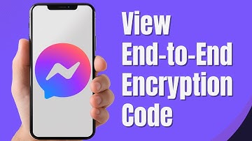 How To View The End-to-End Encryption Code of Facebook Messenger Device (Full Guide)