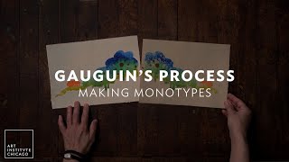 Gauguin's Process | Making Monotypes