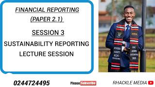SESSION 3-SUSTAINABILITY REPORTING: FINANCIAL REPORTING