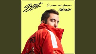 Si por mi fuera (Remix)