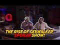 The rise of skywalker  spoiler show