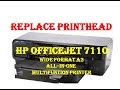 Replace Printhead HP OfficeJet 7110 Multifuntion Printer || Printhead Replace HP 7100 serize