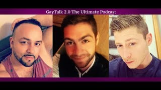 GayTalk 2.0 Episode 132 - LiveStream