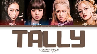 BLACKPINK 'TALLY' (Color Coded Lyrics)