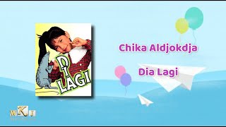 Dia Lagi ~ Chika Aldjokdja ( Official Music Video )