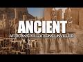 Echoes of Empires: Ancient African Civilizations Unveiled