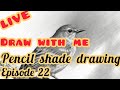 Join Our Live Session: Create Stunning Shaded Art with Pencil & Pen
