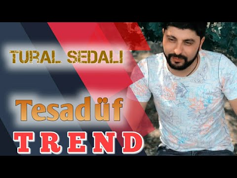 Tural Sedali - Tesaduf 2020 ( Yeni Xit )