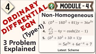 4 ODE's Non Homogeneous Eqn Type 1,3 Problems Solved Module 4 3rd Sem ECE 2022 Scheme VTU BMATEC301