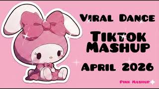 New Tiktok Mashup April 2026 Viral Dance Philippines