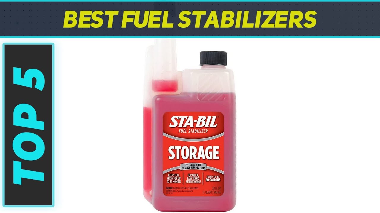Top 5 Best Fuel Stabilizers 2023
