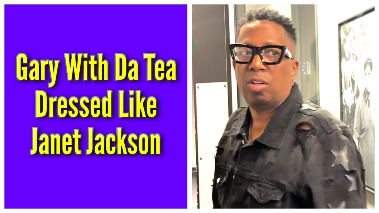 Gary With Da Tea Dressed Like Janet Jackson