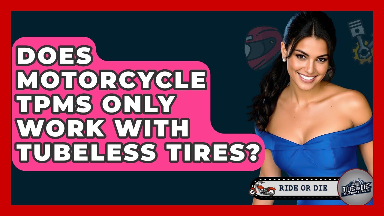 Does Motorcycle TPMS Only Work With Tubeless Tires? - Ride or Die Motorcycles