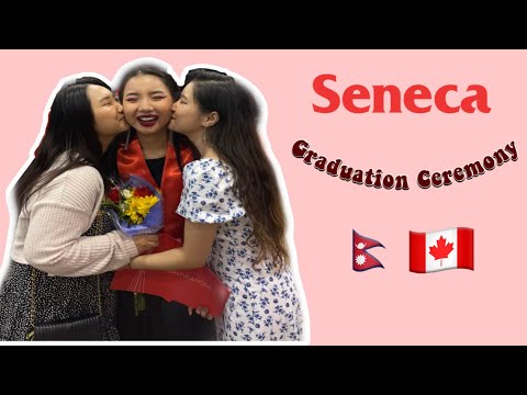 Seneca Graduation Ceremony | Nepali Students graduating in ??
