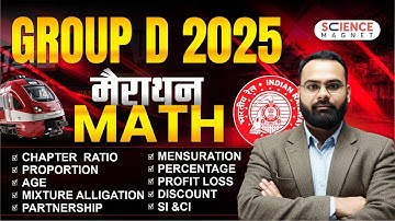 Group D 2025 | Math | Marathon (मेराथन ) Important Chapter by  Shailendra sir #sciencemagnet