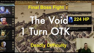The Void | Win Turn 1 | Final Boss The Gloom | Gloomhaven Deadly Difficulty