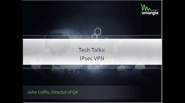 Tech Talks: IPsec VPN